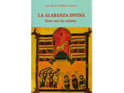 Libro La Alabanza Divina de José María De Miguel González (Español)