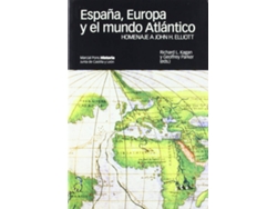Libro España, Europa Y El Mundo Atlántico. de Richard L. Kagan (Español)