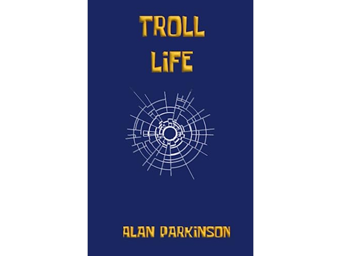 Libro Troll Life de Alan Parkinson (Inglés)