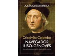 Libro Cristóvão Colombo, Navegador Luso-genovês De José Gomes Ferreira (portugués)