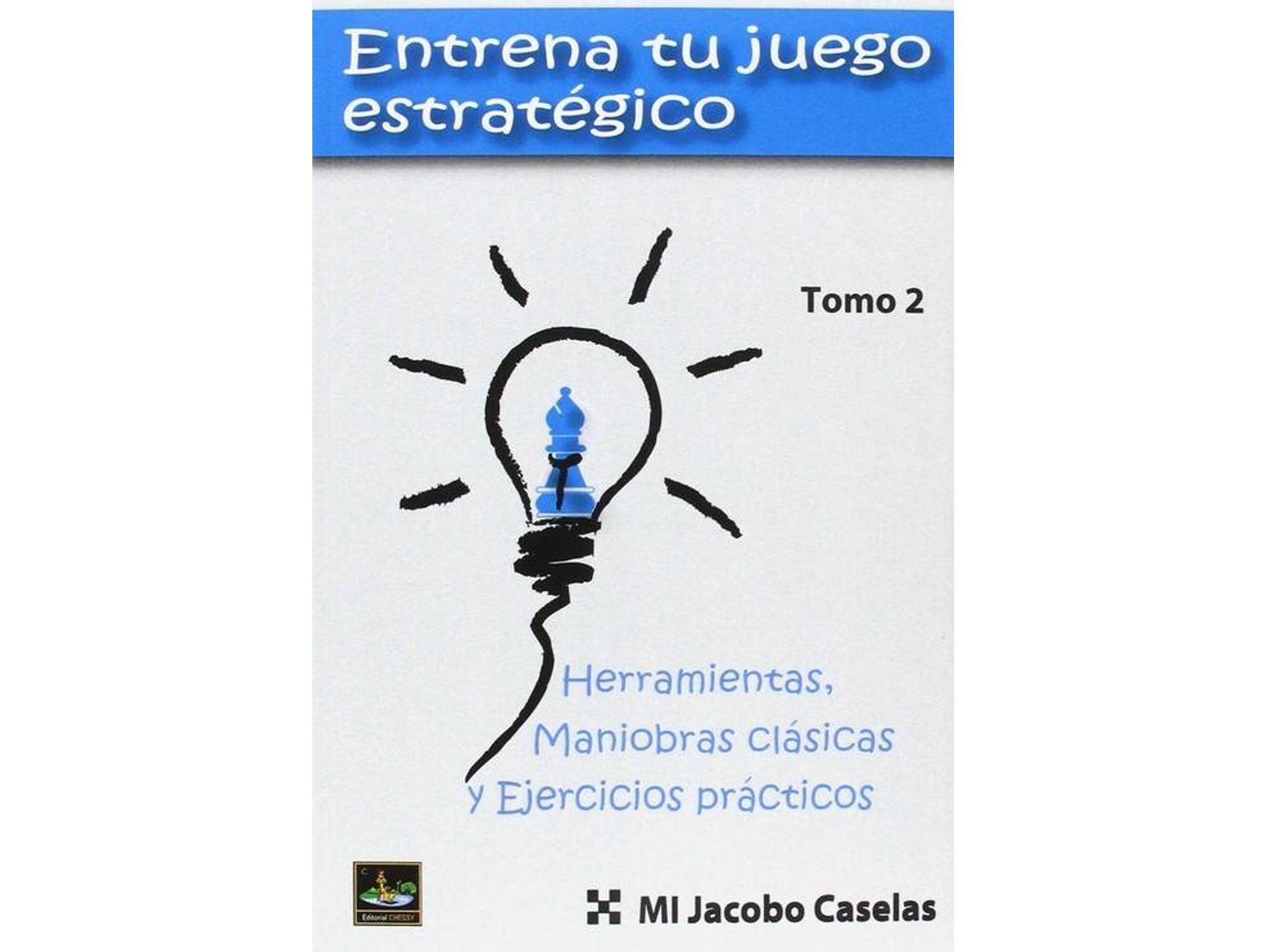 Libro Entrena Tu Juego Estratègico 2 de Jacobo Caselas (Español)