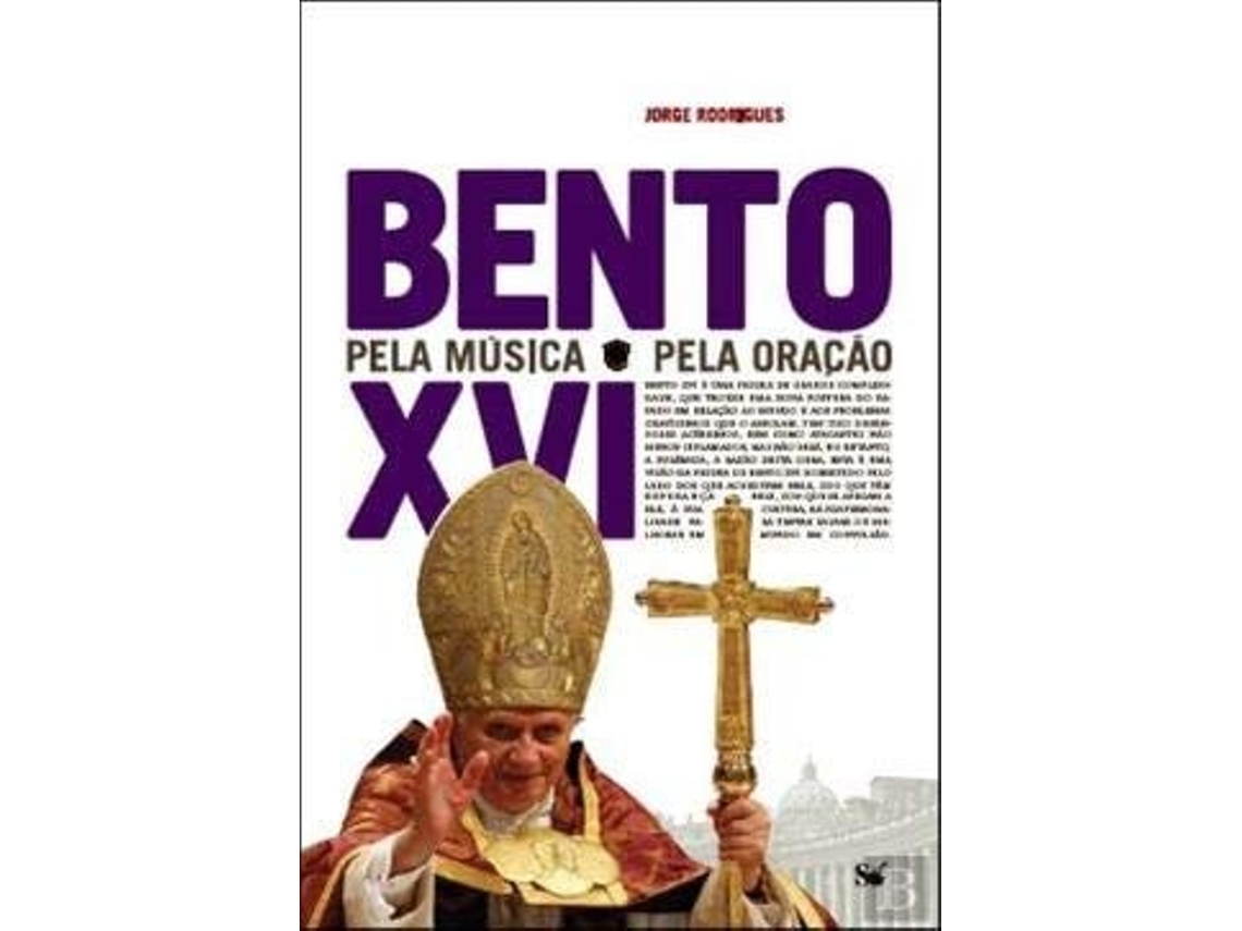 Libro Bento Xvi - Pela Música - Pela Oração  de Jorge Rodrigues (Portugués)