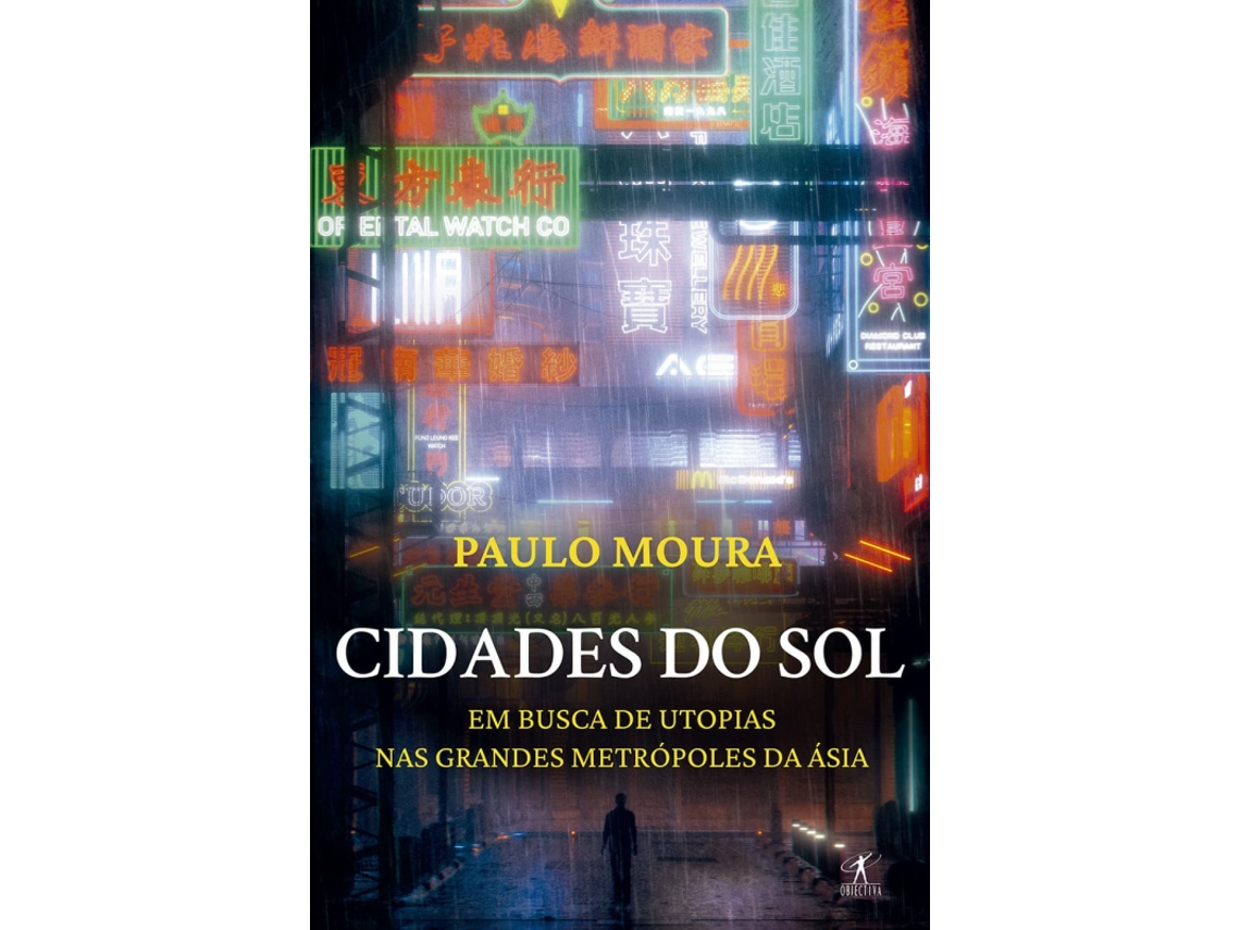 Libro Cidades do Sol - Em Busca de Utopias nas Grandes Metrópoles… de Paulo Moura (Portugués)