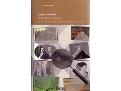 Libro El Temps A Mitges.Premi Ciutat De Palma de Xavier Gimeno
