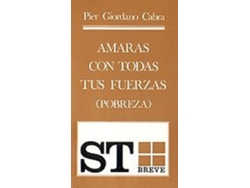 Libro Amarás Con Todas Tus Fuerzas de Cabra, Pier Giordano (Castellano)