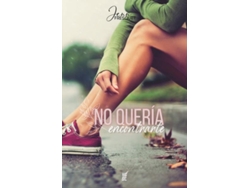 Libro No Quería Encontrarte De J M Fresquet (inglés)