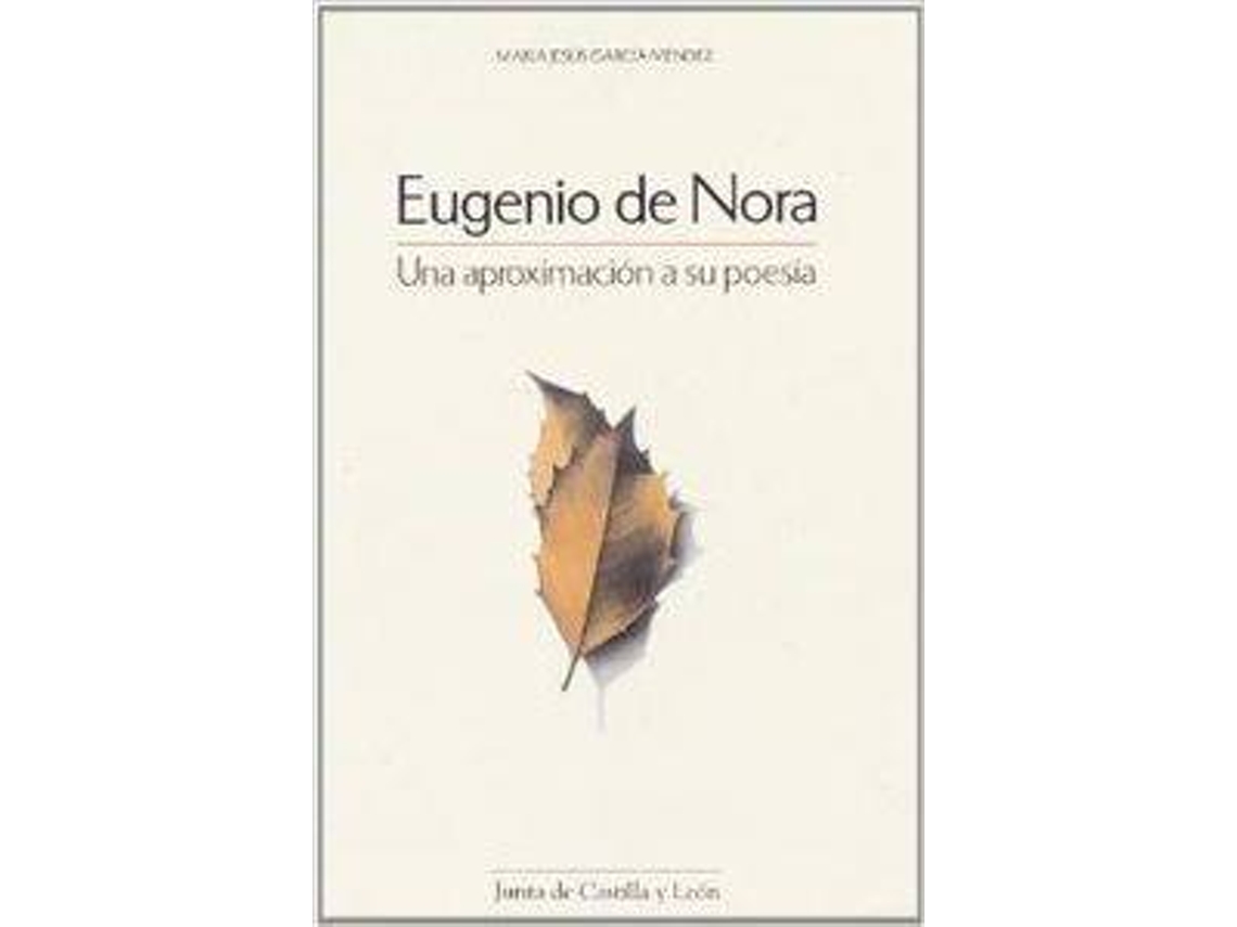 Libro Eugenio De Nora.Una Aproximacion A Su Poesia de Maria Jesus Garcia Mendez (Español)