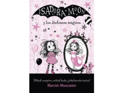Libro Isadora Moon Y Los Disfraces Magicos de Harriet Muncaster (Año de edición - 2018)
