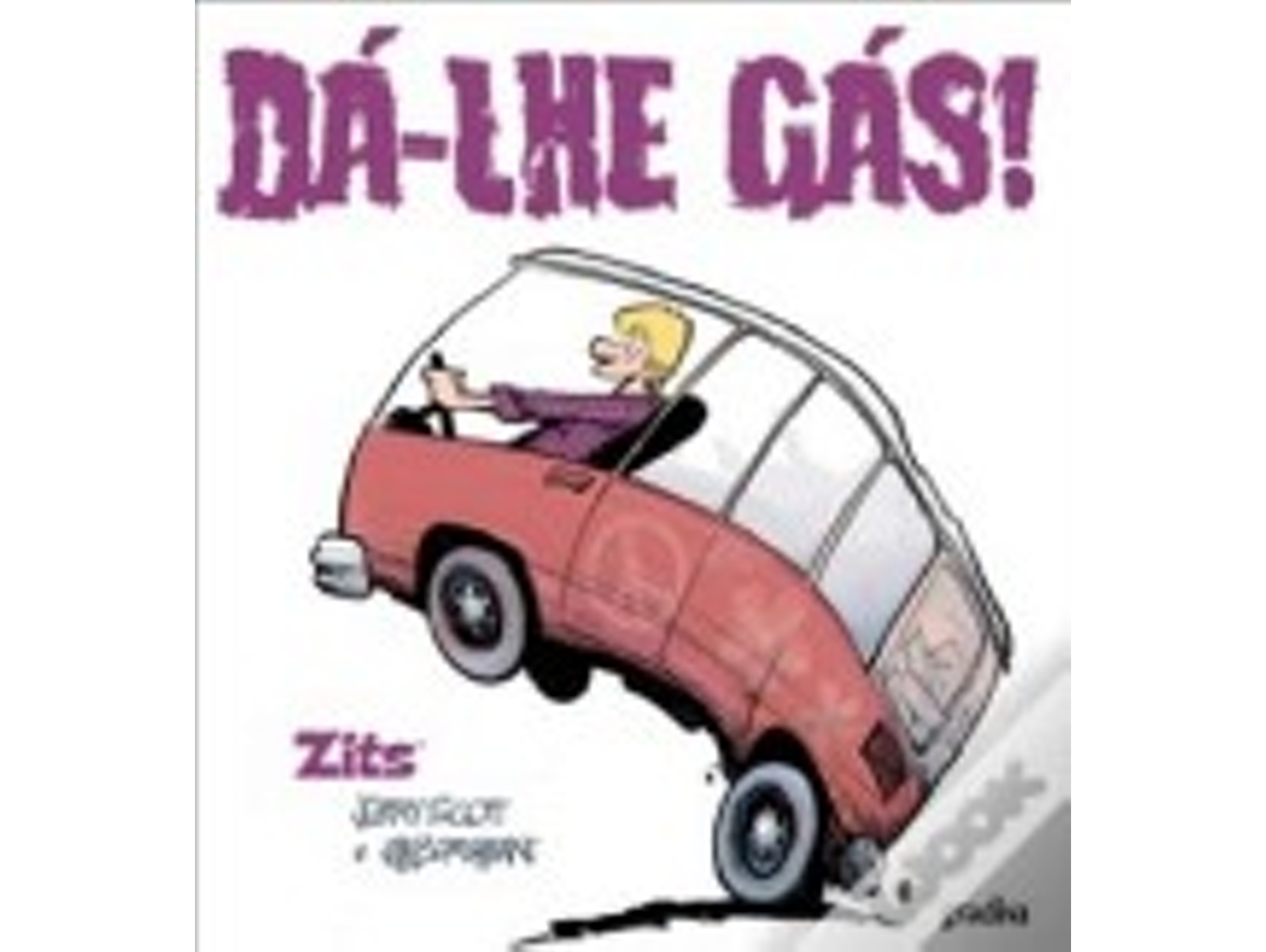 ZITS 'DA - LHE GAS!' L11