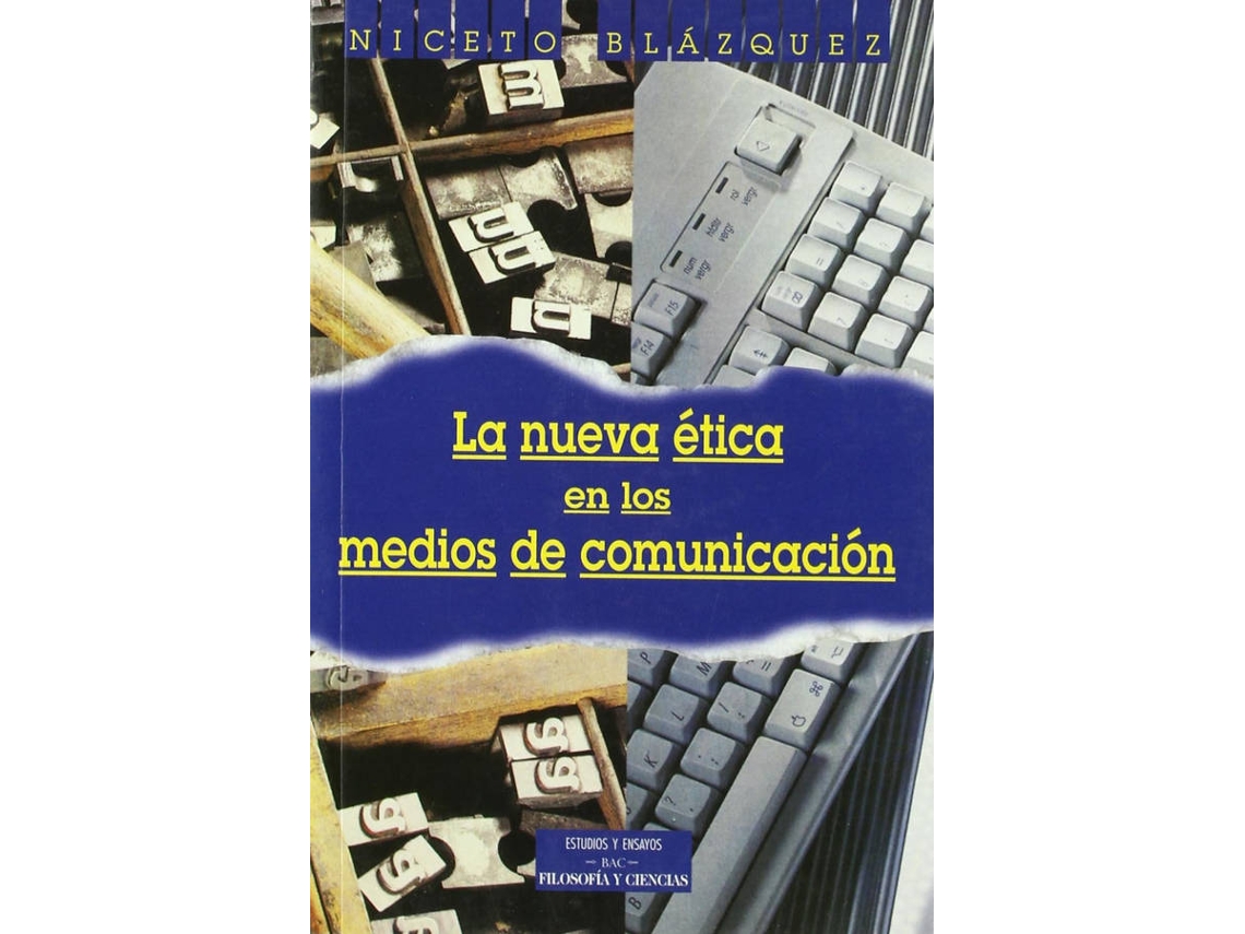Libro La Nueva Ética En Los Medios De Comunicación de Niceto Blázquez Fernández (Español)