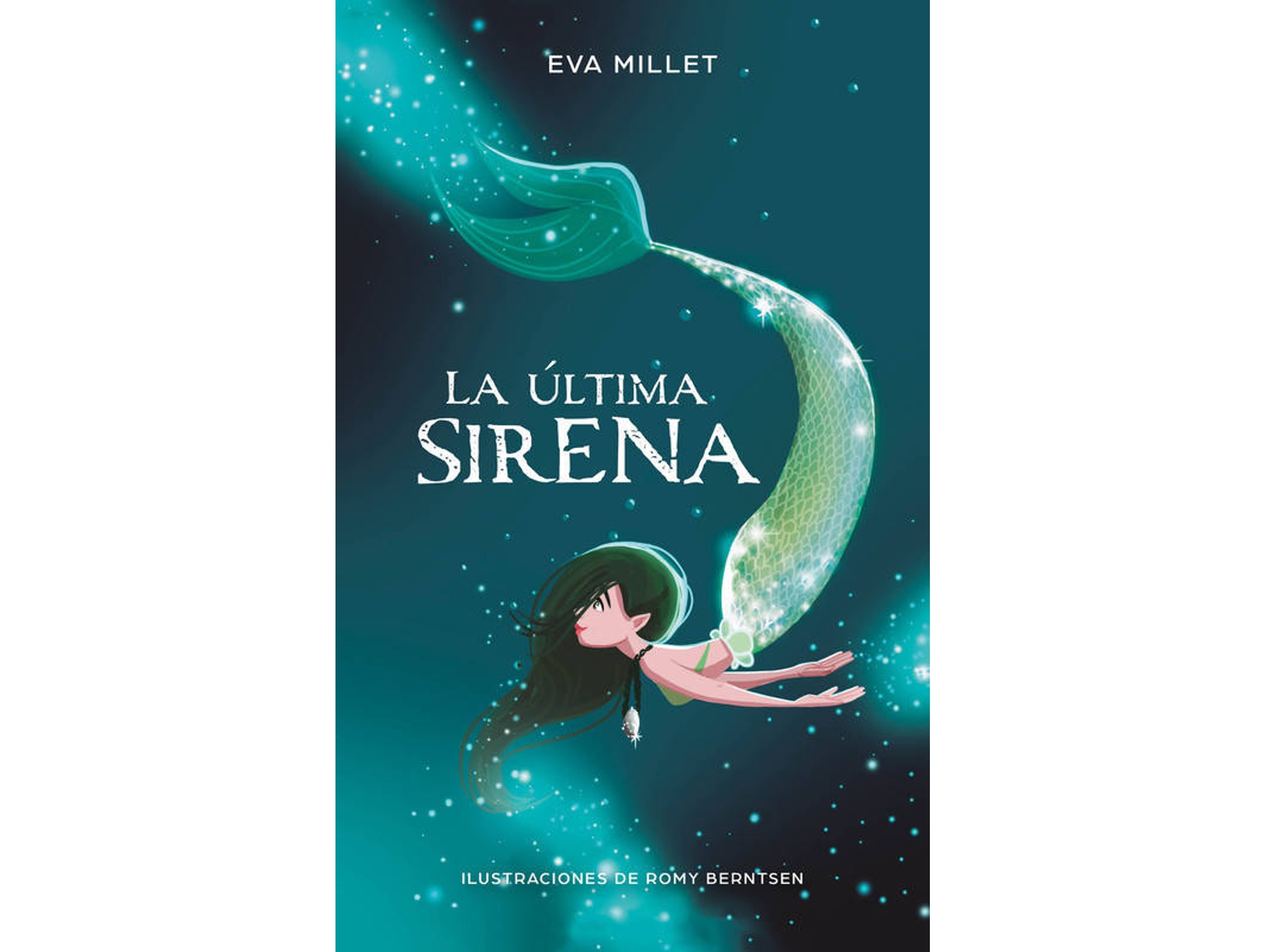 Libro La Última Sirena de Romy Berntsen e Eva Millet (Español)
