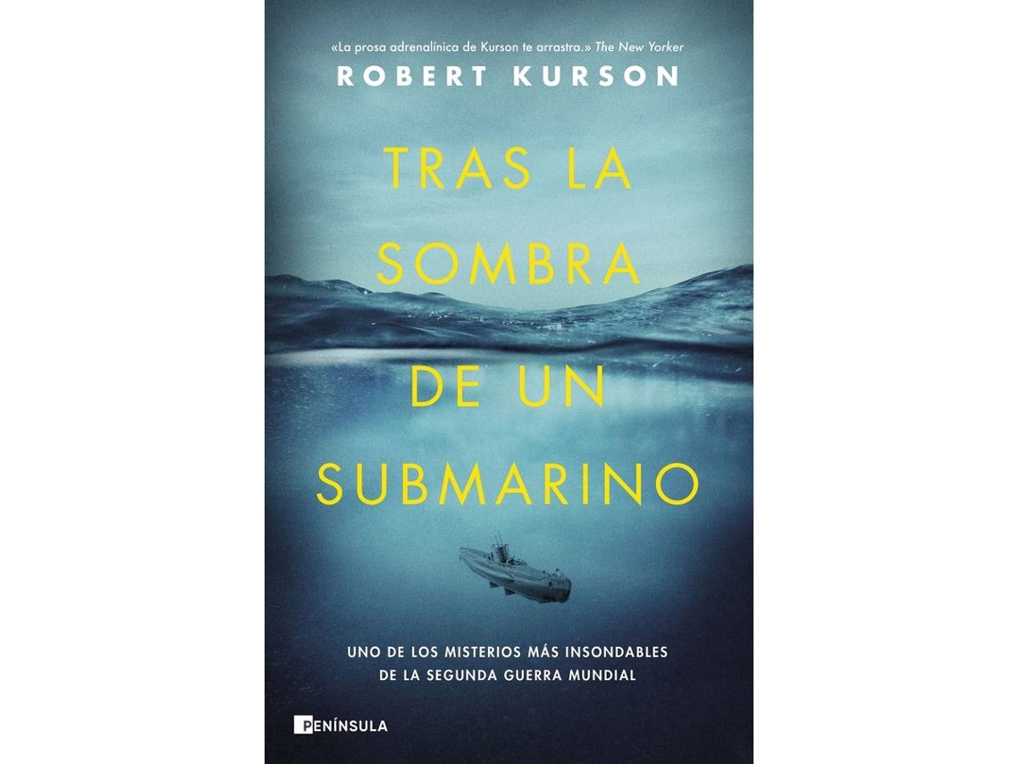 Libro Tras La Sombra De Un Submarino de Robert Kurson (Español)