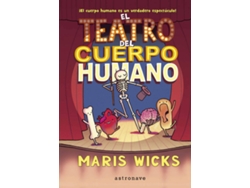 Libro El Teatro Del Cuerpo Humano de Maris Wicks (Español)