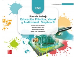 Libro Cuaderno Plastica Visual 3ºeso Graphos B 22 Lomloe de BARGUEÑO GOMEZ,EUGENIO, SANCHEZ ZARCO,ME (Castellano)