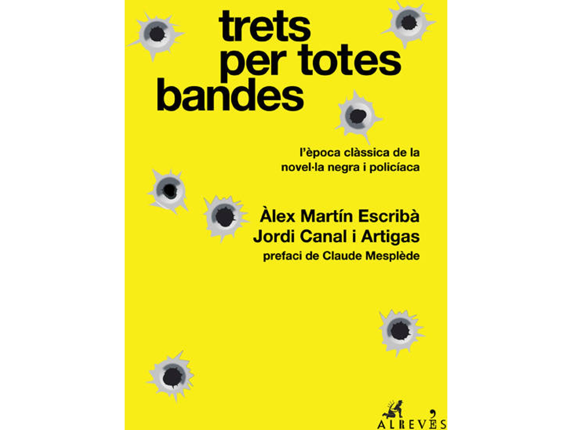 Libro Trets Per Totes Bandes. Vol 1 de Àlex Martín Escribà, Jordi Canal I Artigas (Catalán)