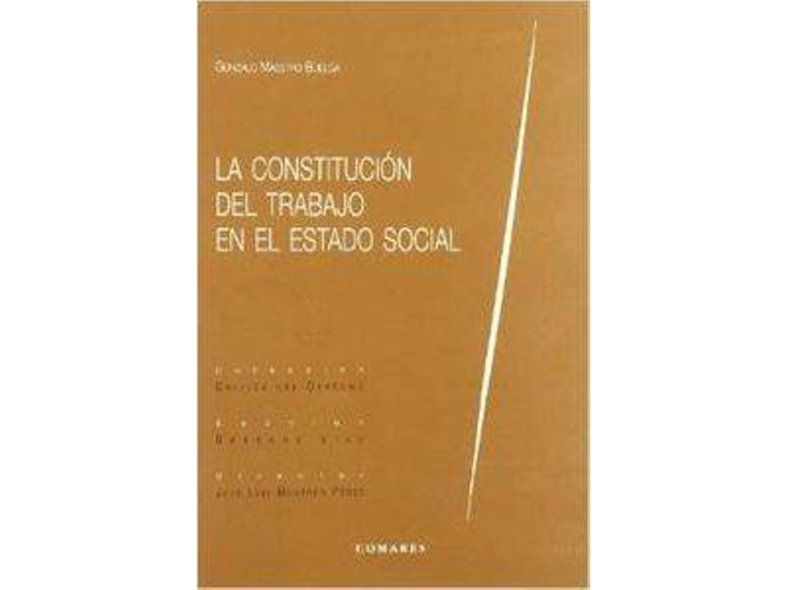 Libro La Constitución Del Trabajo En El Estado Social de Gonzalo Maestro Buelga (Español)