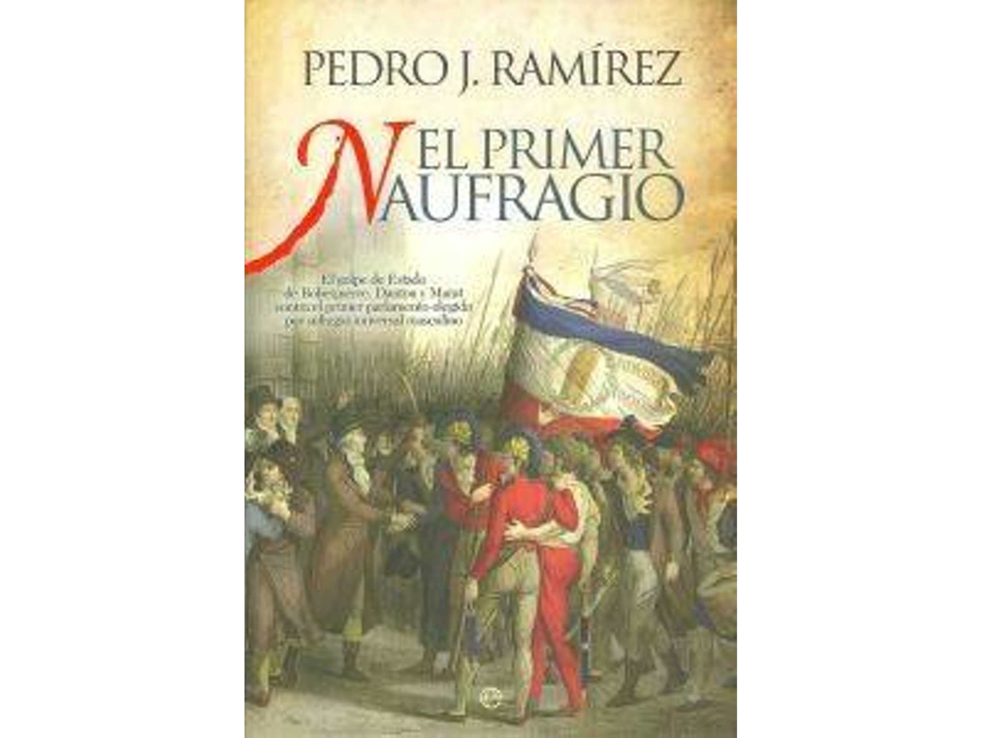 Libro El Primer Naufragio de Pedro J. Ramírez (Español)