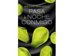 Libro Pasa La Noche Conmigo de Megan Maxwell (Año de Edición - 2016)