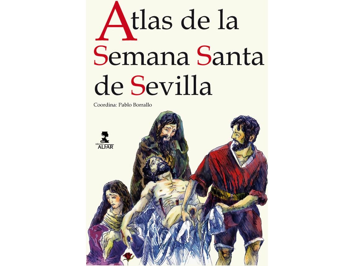 Libro Atlas De La Semana Santa De Sevilla de Vários Autores (Español)