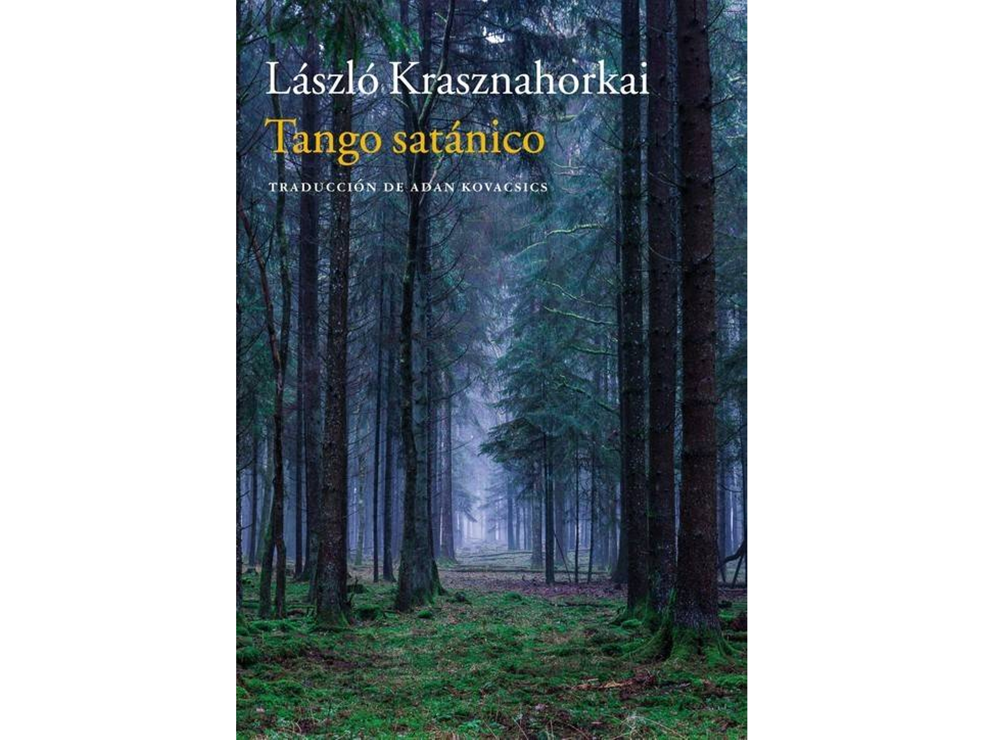 Libro Tango Satánico de László Krashnahorkai (Español)