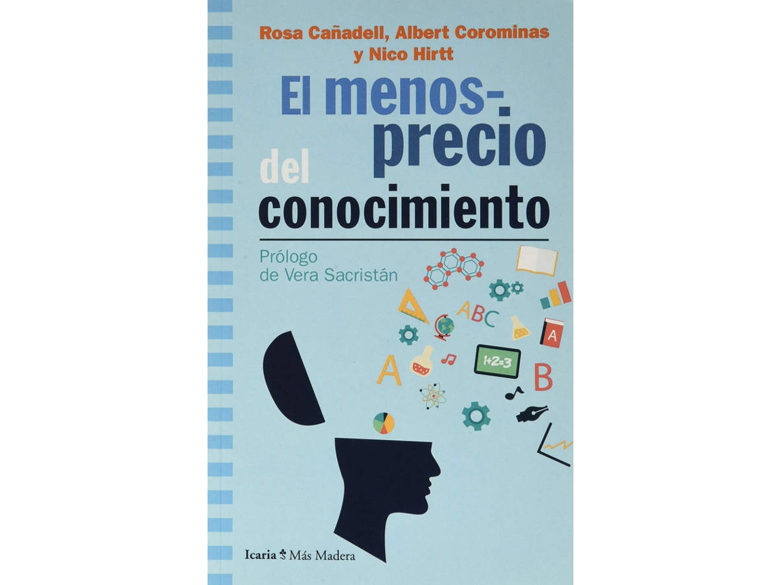 Libro Menosprecio Del Conocimiento, El de Albert Corominas (Español)
