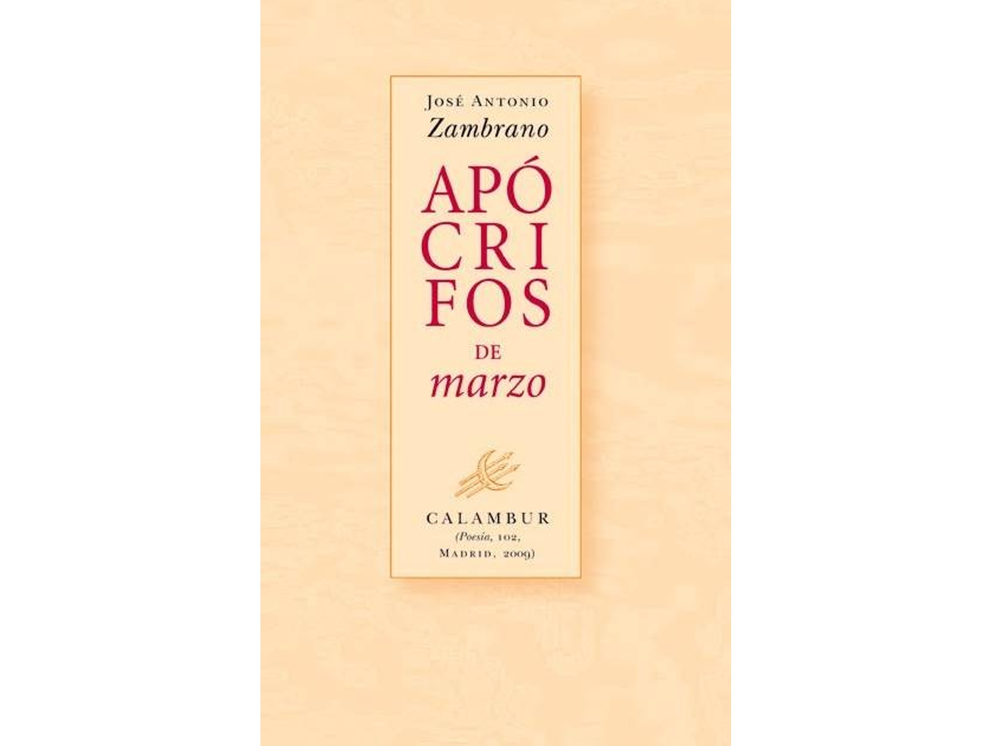 Libro Apocrifos De Marzo de José Antonio Zambrano (Español)