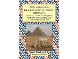Libro Descripción Del Egipto Otomano de Pablo Martín Asuero (Español)