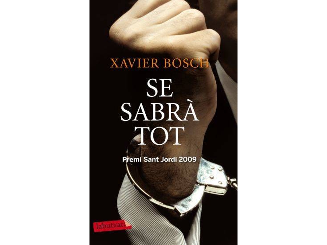 Libro Se Sabrà Tot de Xavier Bosch Sancho