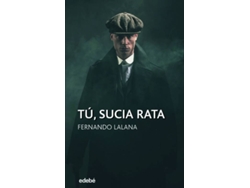 Libro Tú, Sucia Rata de Fernando Lalana Josa (Español)