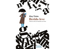 Libro Herido Leve de Eloy Tizon (Español)