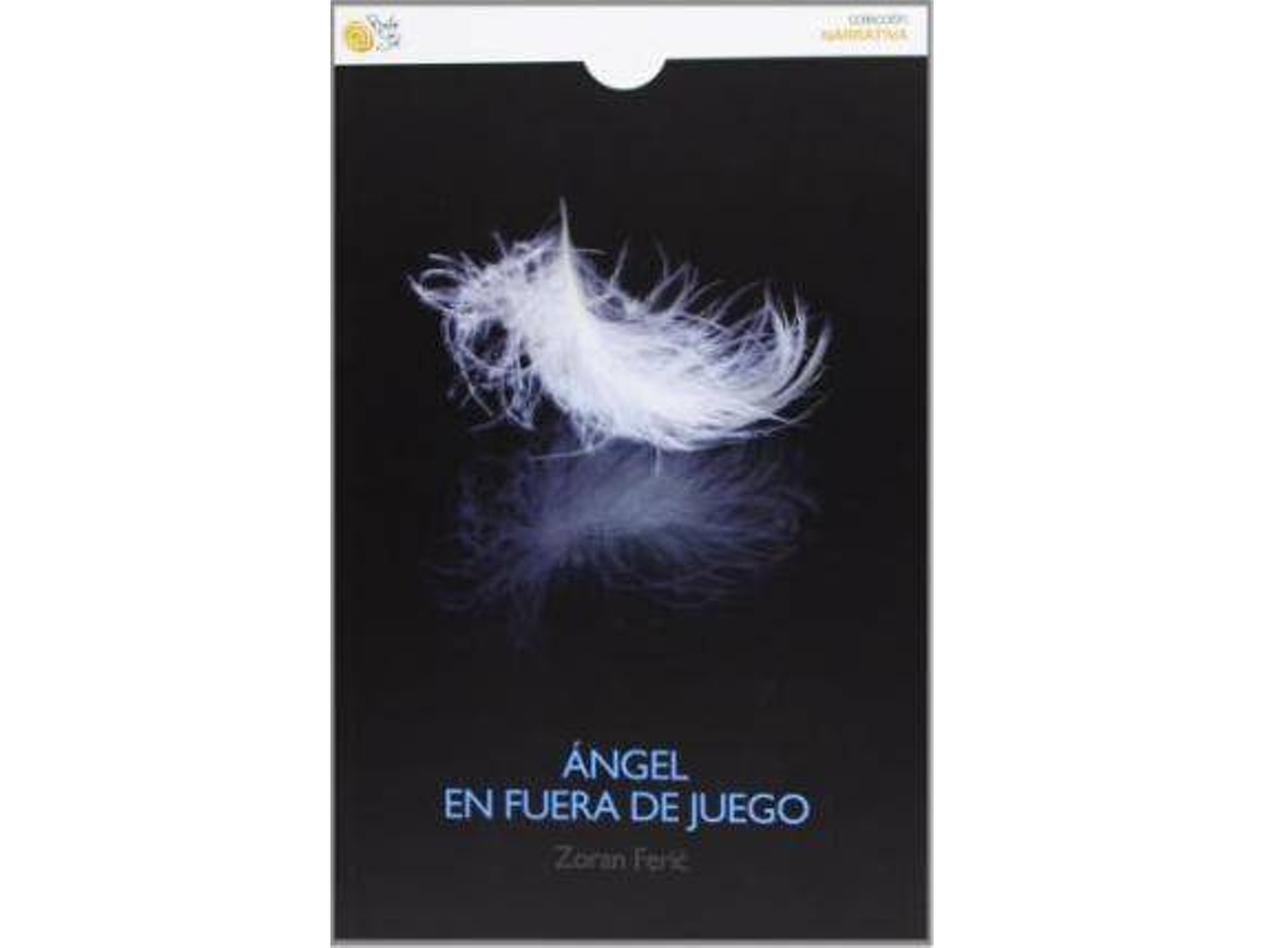 Libro Ángel en fuera de juega de Zoran Feric (Español)