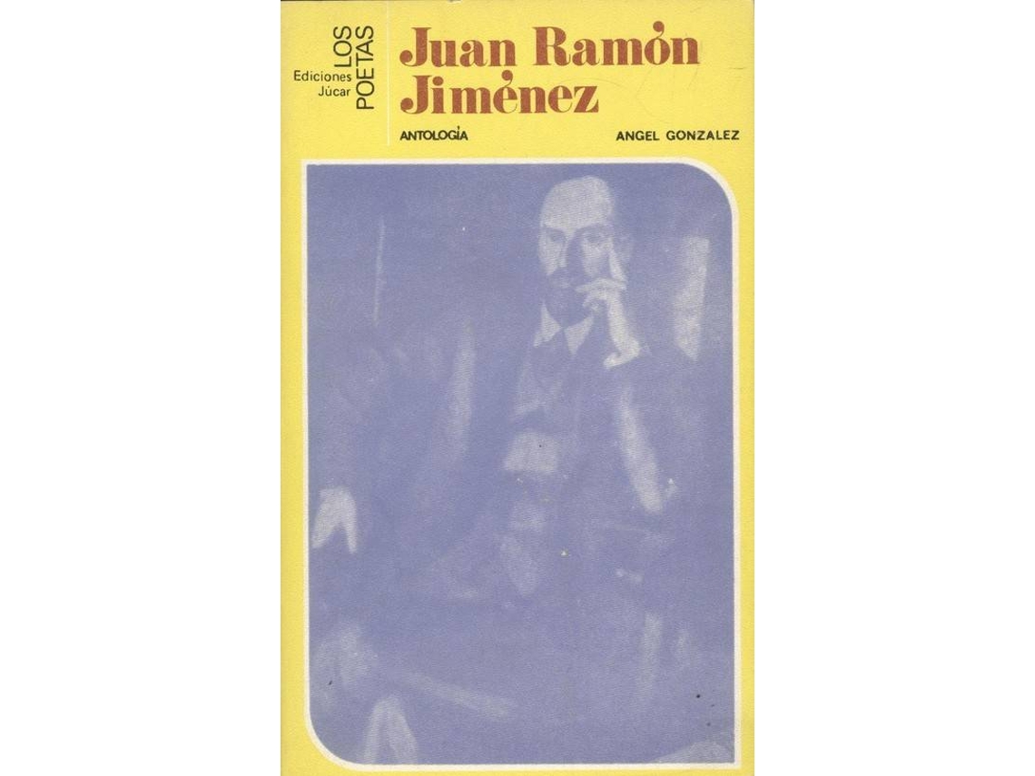 Libro Juan Ramon Jimenez de Antonio J Gonzalez (Español)