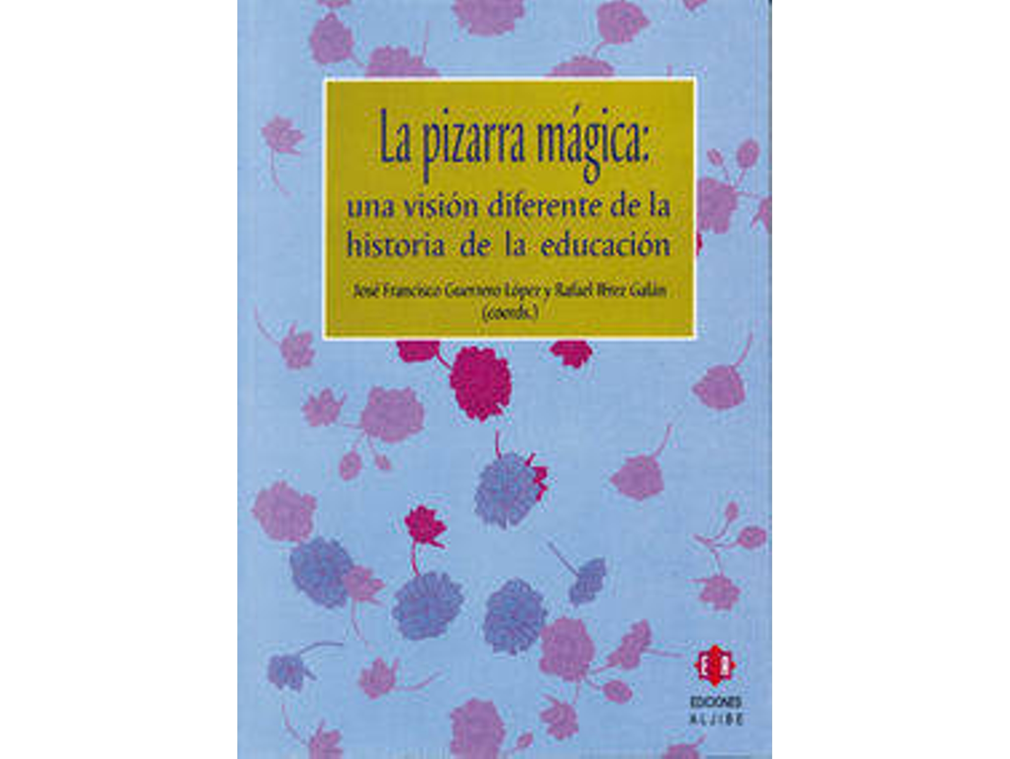 Libro La Pizarra Mágica de Jose Francisco Guerrero Lopez (Español)