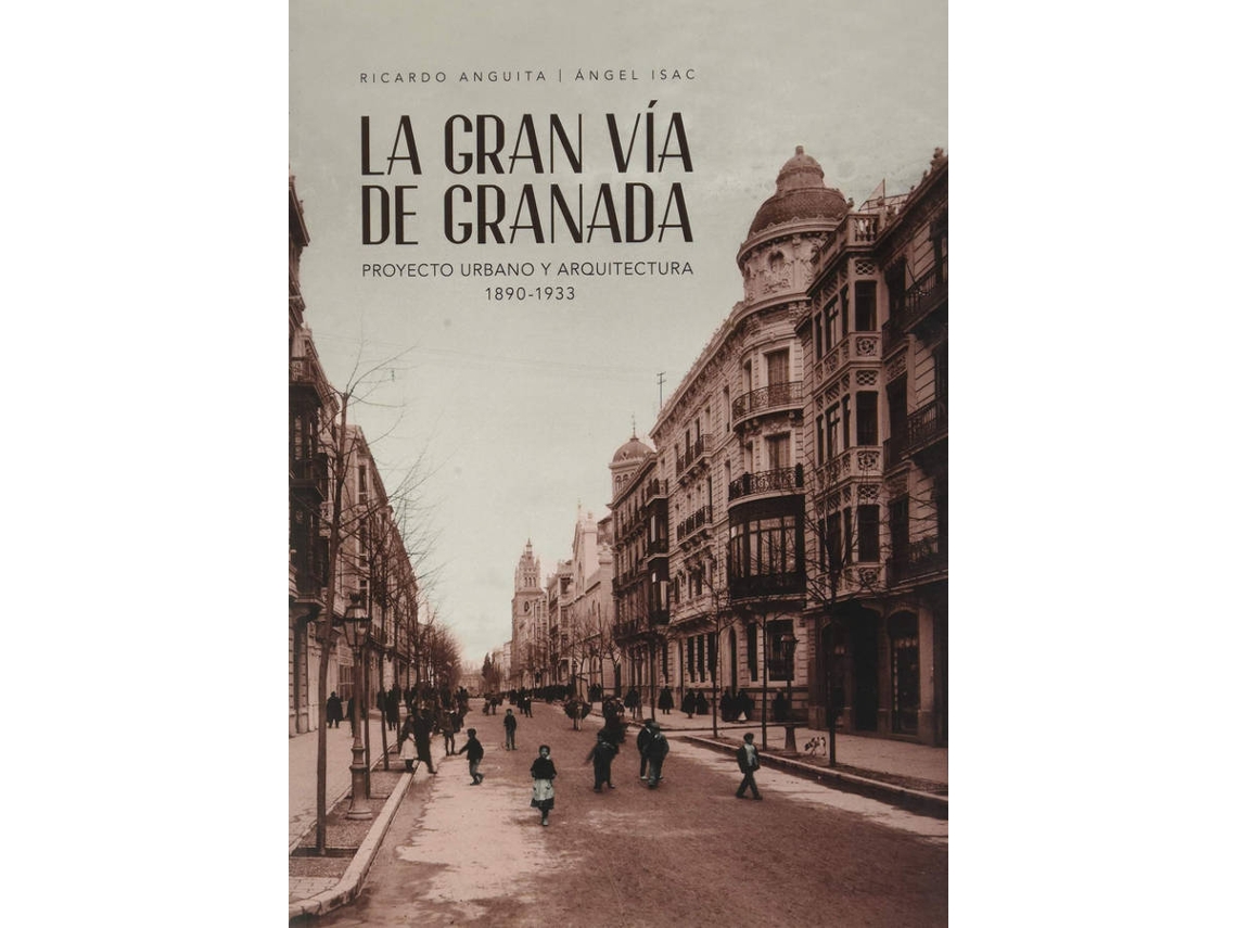 Libro La Gran Vía De Granada de Ricardo Anguita (Español)