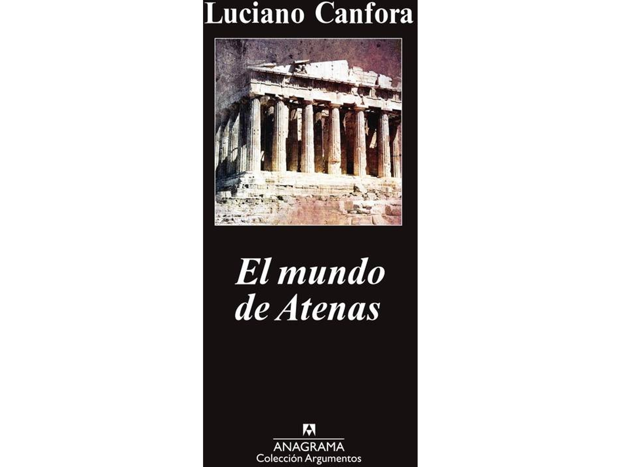 Libro El Mundo De Atenas de Luciano Canfora (Español)