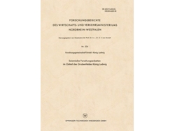 Libro Seismische Forschungsarbeiten Im Ostteil Des Grubenfeldes Konig Ludwig De Forschungsgemeinschaft Ewald-könig Ludwig (alemán)