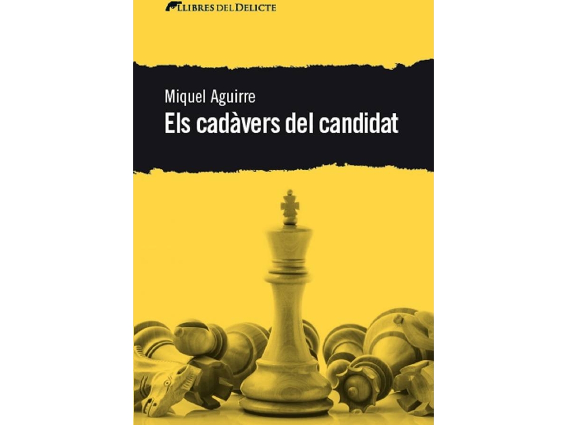 Libro Els Cadàvers Del Candidat de Aguirre Miquel (Catalán)