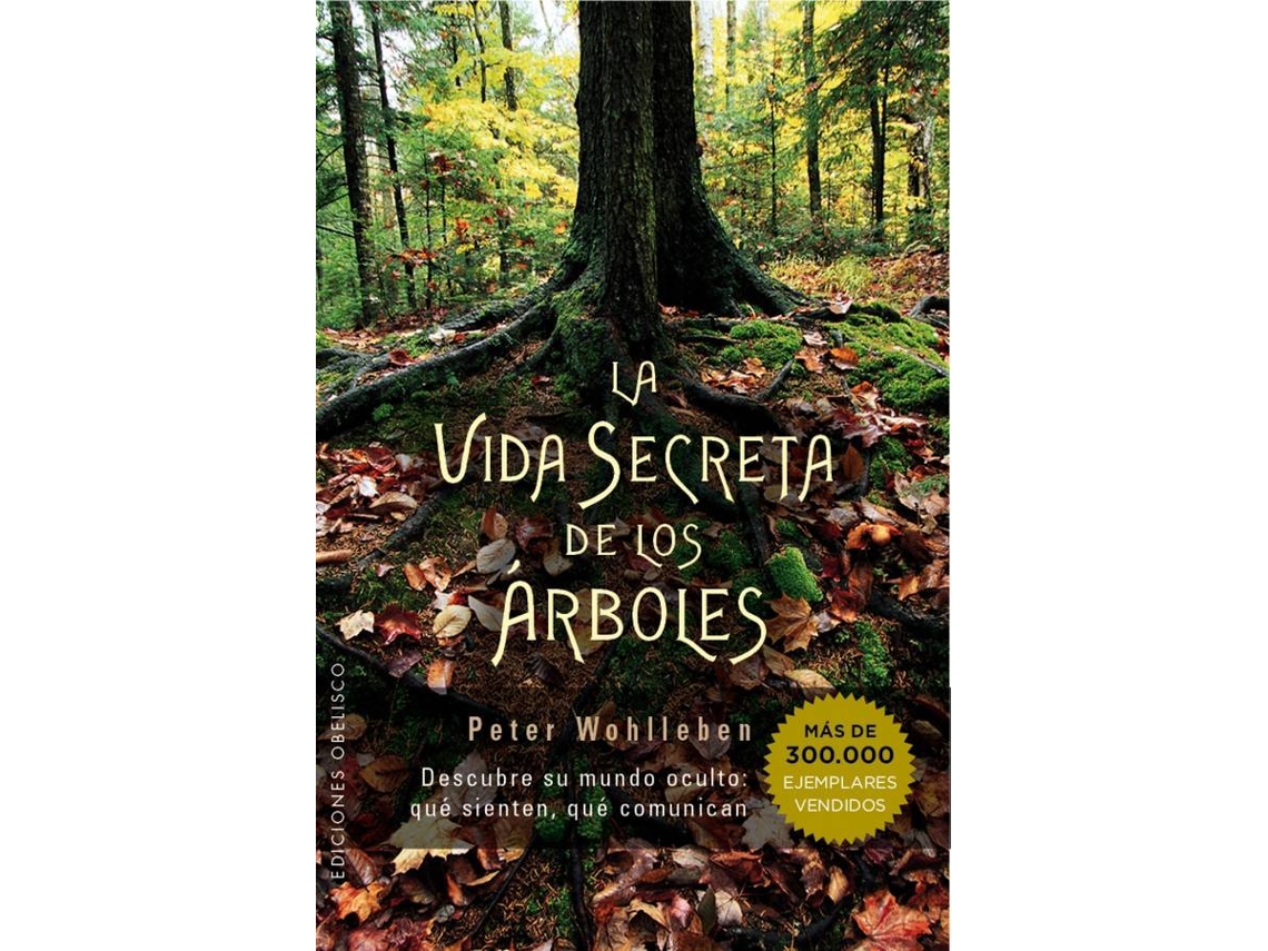 Libro La Vida Secreta De Los Arboles de Peter Wohlleben (Español)
