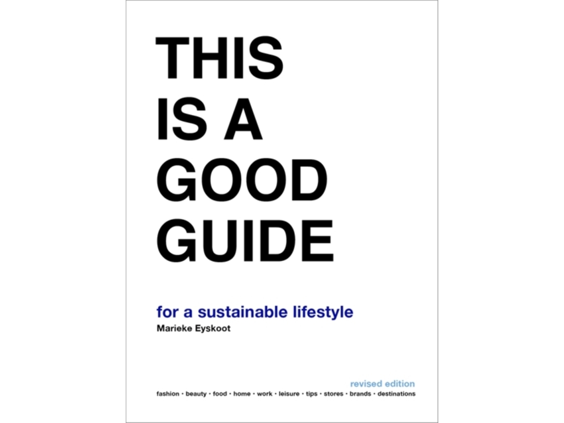 Libro This is a Good Guide - for a Sustainable Lifestyle de Marieke Eyskoot (Inglés)