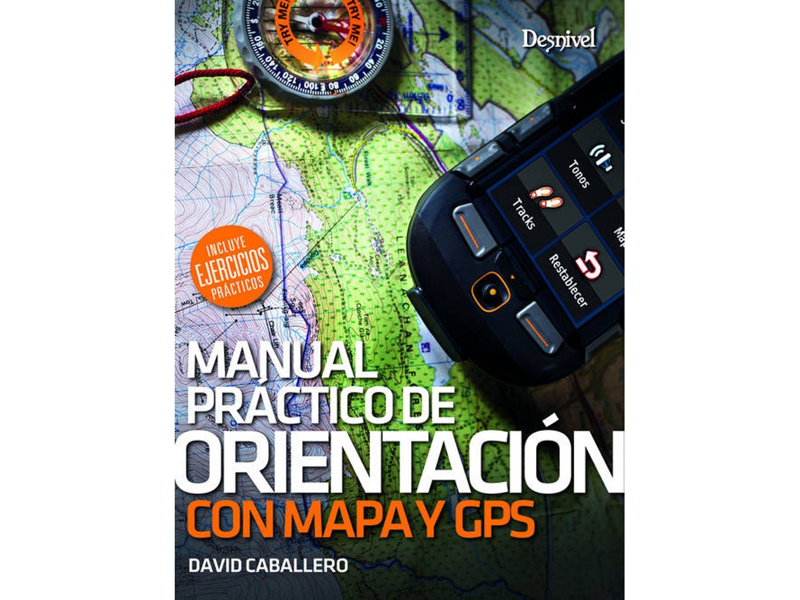 Libro Manual Práctico De Orientación Con Mapa Y Gps de David Caballero (Español)