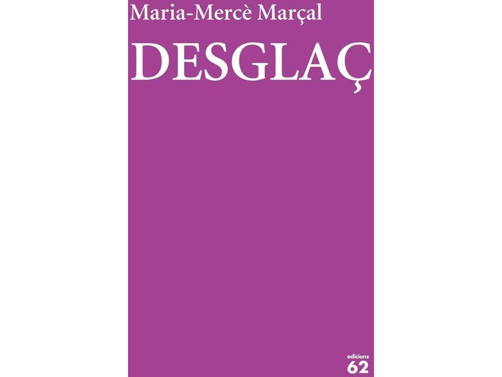 Libro Desglaç de Maria Merce Marçal (Catalán)