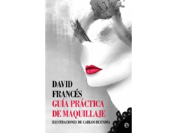 Libro Guía Práctica De Maquillaje de David Francés (Español)