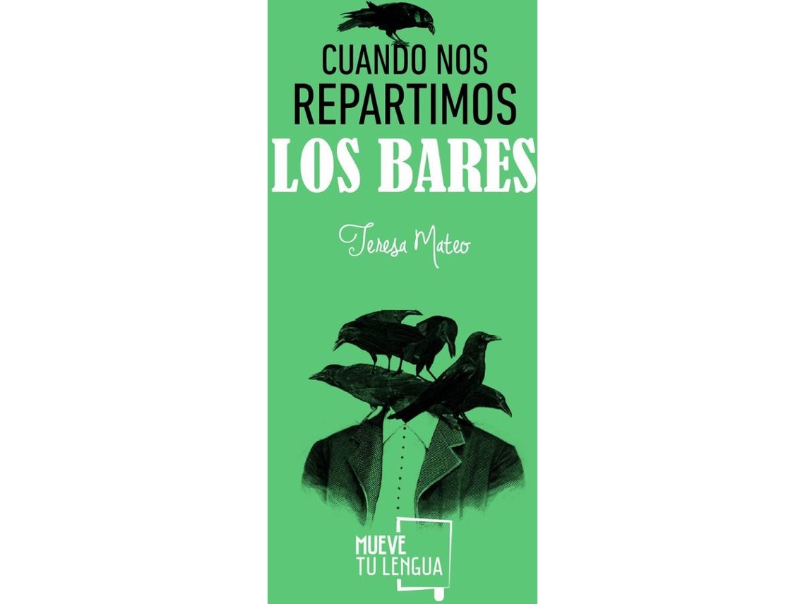Libro Cuando Nos Repartimos Los Bares de Teresa Mateo Marcos (Español)