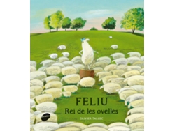 Libro Feliu. El Rei De Lels Ovelles