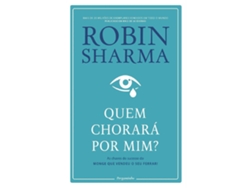 Libro Quem Chorará por Mim? de Robin Sharma (Portugués do Brasil)