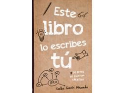 Libro Este Libro Lo Escribes Tú de Carlos García Miranda (Español)