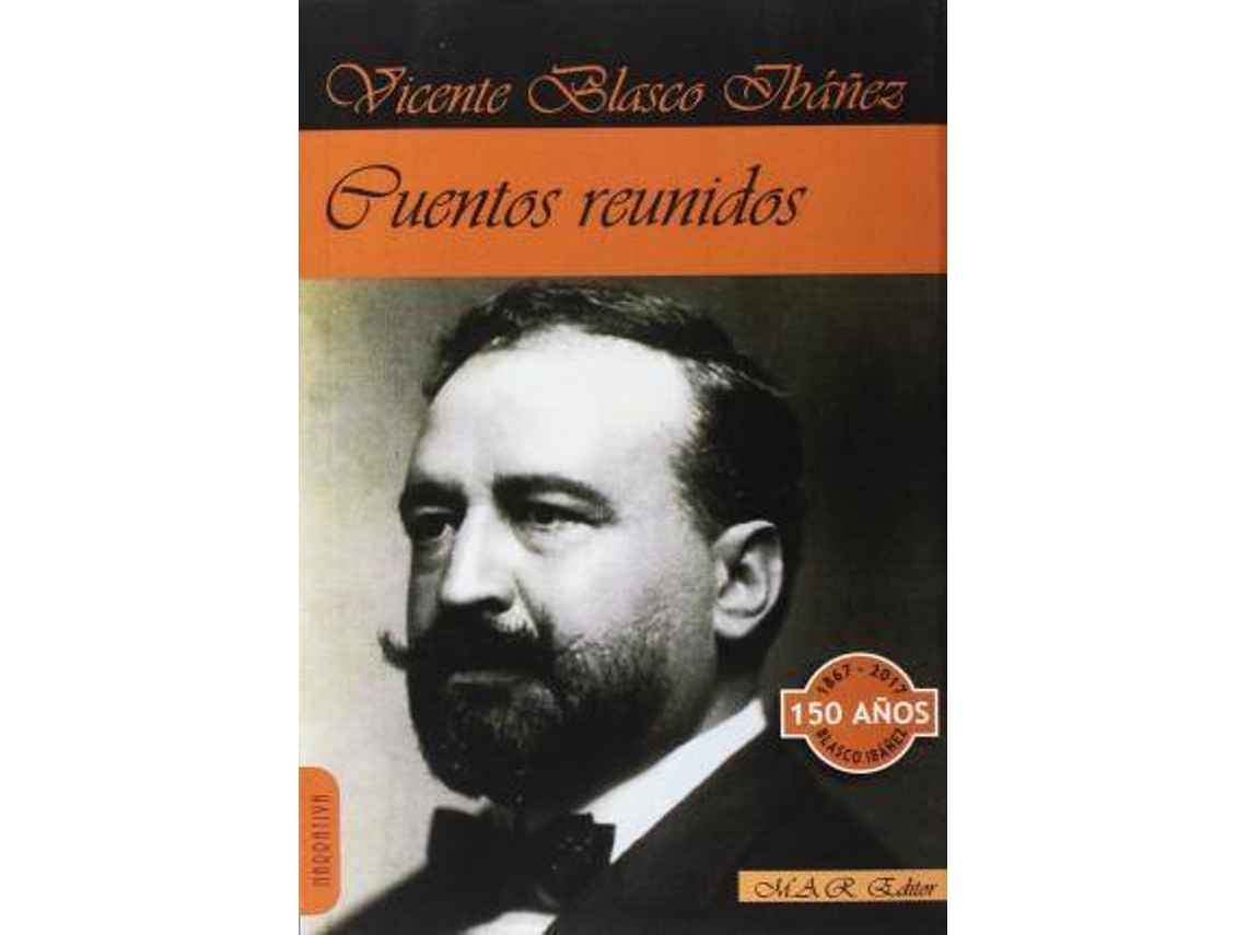 Libro Cuentos Reunidos de Vicente Blasco Ibáñez (Español)