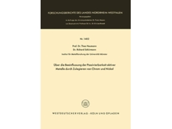 Libro Uber Die Beeinflussung Der Passivierbarkeit Aktiver Metalle Durch Zulegieren Von Chrom Und Nickel De Theo Heumann (alemán)