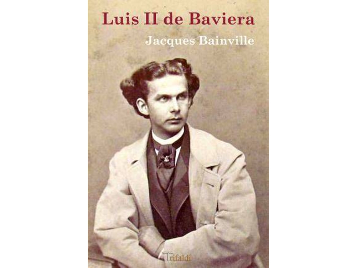 Libro Luis Ii De Baviera de Jacques Bainville (Español)