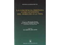 Libro La Conciencia Cristiana Como Sustento Del Derecho A La Vida de Pontificia Academia Pro Vita (Español)